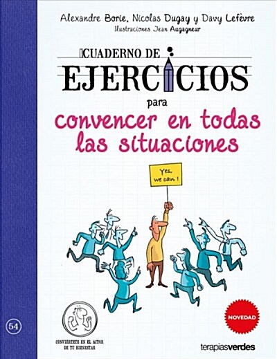 Cuaderno de Ejercicios Para Convencer En Todas Las Situaciones (Paperback)