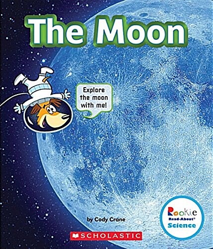The Moon (Rookie Read-About Science: The Universe) (Hardcover, Library)