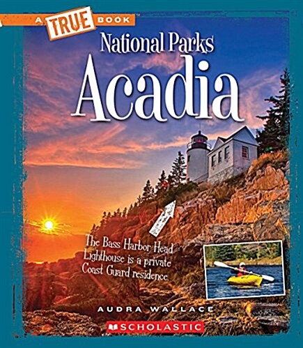 Acadia (a True Book: National Parks) (Library Binding, Library)