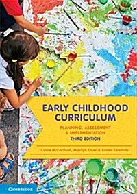 Early Childhood Curriculum : Planning, Assessment and Implementation (Paperback, 3 Revised edition)