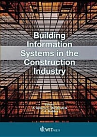 Building Information Systems in the Construction Industry (Hardcover)