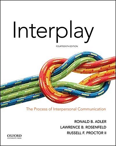 Interplay: The Process of Interpersonal Communication (Paperback, 14)