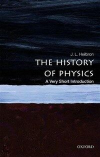 The History of Physics: A Very Short Introduction (Paperback)