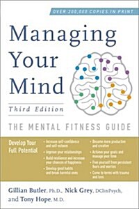 Managing Your Mind: The Mental Fitness Guide (Paperback, 3)
