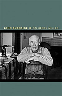 On Henry Miller: Or, How to Be an Anarchist (Hardcover)