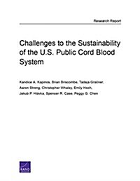 Challenges to the Sustainability of the U.s. Public Cord Blood System (Paperback)