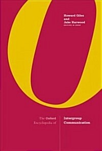 The Oxford Encyclopedia of Intergroup Communication: 2-Volume Set (Hardcover)