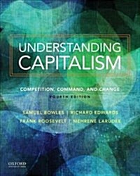 Understanding Capitalism: Competition, Command, and Change (Paperback, 4)