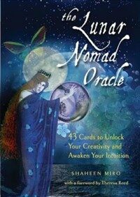 The Lunar Nomad Oracle: 43 Cards to Unlock Your Creativity and Awaken Your Intuition [With Book(s)] (Other)