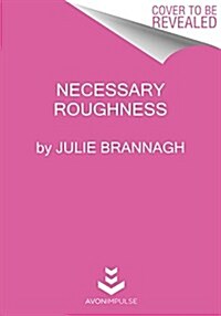 Necessary Roughness (Mass Market Paperback)