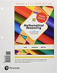 Mathematical Reasoning for Elementary Teachers, Media Update (Loose Leaf, 7)