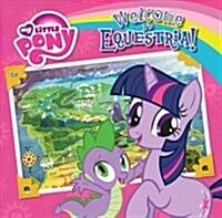 Welcome to Equestria! (Library Binding)