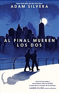 Al Final Mueren Los DOS (Paperback)