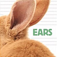 Ears (Board Books)