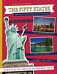 The Fifty States: Exploring the United States and Its Territories (Paperback)
