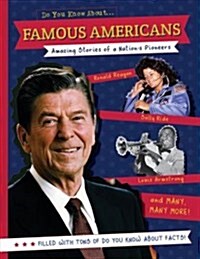 Famous Americans: Amazing Stories of Our Nations Pioneers (Paperback)