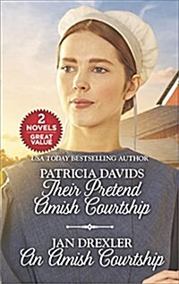 Their Pretend Amish Courtship and an Amish Courtship: An Anthology (Mass Market Paperback, Original)