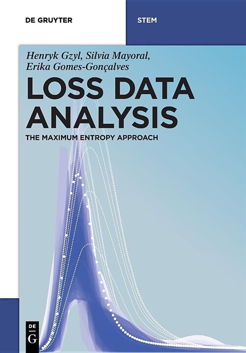 Loss Data Analysis: The Maximum Entropy Approach (Paperback)