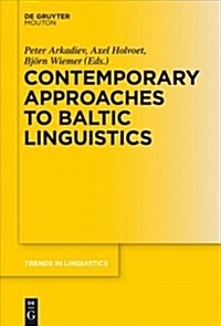 Contemporary Approaches to Baltic Linguistics (Paperback)