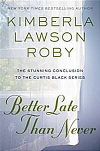 Better Late Than Never (Hardcover)