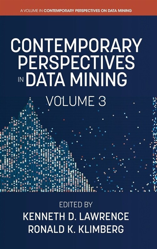 Contemporary Perspectives in Data Mining, Volume 3 (hc) (Hardcover)