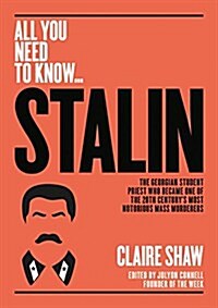 Stalin : The Georgian student priest who became one of the 20th centurys most notorious mass murderers (Paperback)