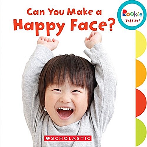 Can You Make a Happy Face? (Rookie Toddler) (Board Books)