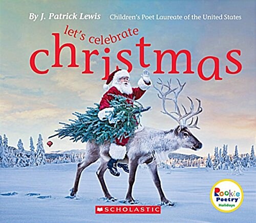 Lets Celebrate Christmas (Rookie Poetry: Holidays and Celebrations) (Hardcover, Library)