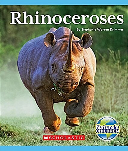 Rhinoceroses (Natures Children) (Hardcover, Library)