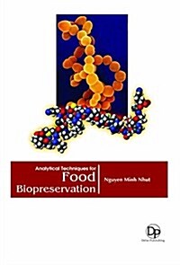 Analytical Techniques for  Food Biopreservation (Hardcover)