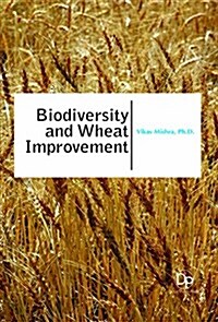 Biodiversity and Wheat Improvement (Hardcover)