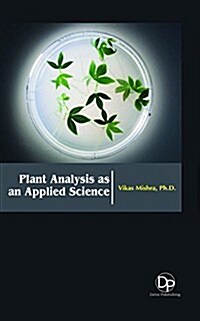 Plant analysis as an Applied Science (Hardcover)