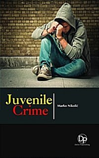 Juvenile Crime (Hardcover)