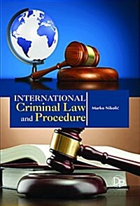 International Criminal Law and Procedure (Hardcover)