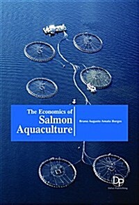 The Economics of Salmon Aquaculture (Hardcover)