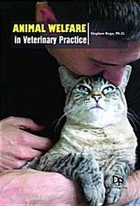 Animal Welfare in Veterinary Practice (Hardcover)