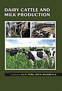 DAIRY CATTLE AND MILK PRODUCTION (Hardcover)