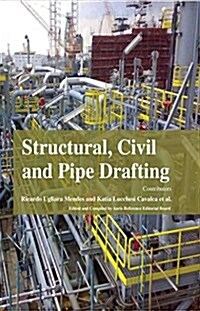 Structural, Civil and Pipe Drafting (Hardcover)