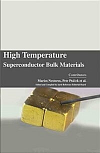 High Temperature Superconductor Bulk Materials (Hardcover)