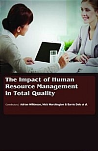 The Impact of Human Resource Management in Total Quality (Hardcover)