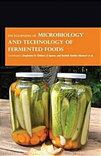 Encyclopaedia of Microbiology And Technology Of Fermented Foods (3 Volumes) (Hardcover)