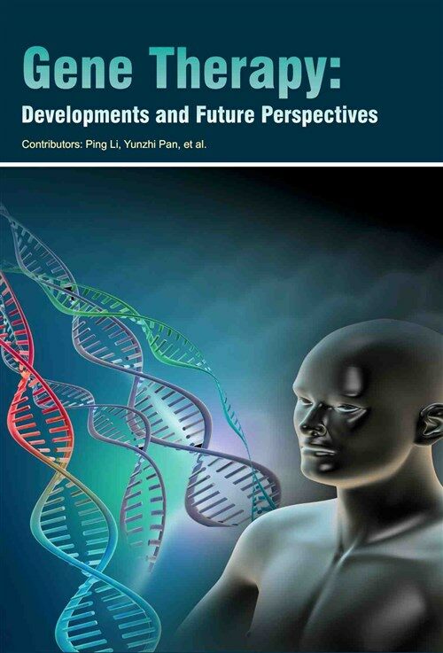 Gene Therapy: Developments and Future Perspectives (Hardcover)