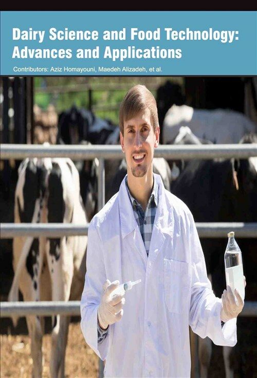 Dairy Science and Food Technology: Advances and Applications (Hardcover)