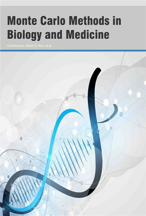 Monte Carlo Methods in Biology and Medicine (Hardcover)