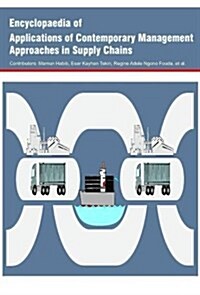 Encyclopaedia of Applications of Contemporary Management Approaches in Supply Chains (3 Volumes) (Hardcover)