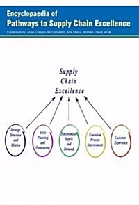 Encyclopaedia of Pathways to Supply Chain Excellence (3 Volumes) (Hardcover)