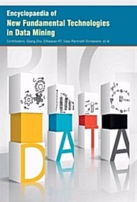 Encyclopaedia of New Fundamental Technologies in Data Mining (3 Volumes) (Hardcover)