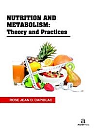 Nutrition and Metabolism: Theory and Practices (Hardcover)