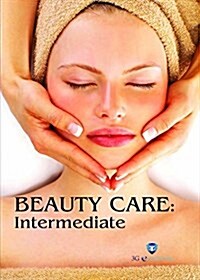 BEAUTY CARE : Intermediate (Book with DVD)  (Workbook Included) (Paperback)