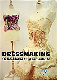 DRESSMAKING (CASUAL) : Intermediate (Book with DVD)  (Workbook Included) (Paperback)